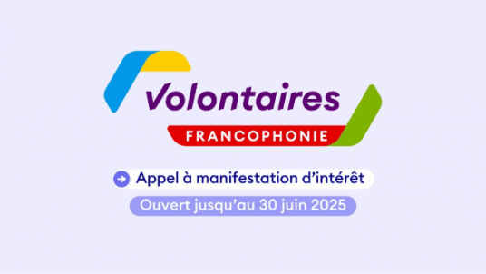 Programme Volontaires unis pour la Francophonie : Lancement de l’appel à manifestation d’intérêt